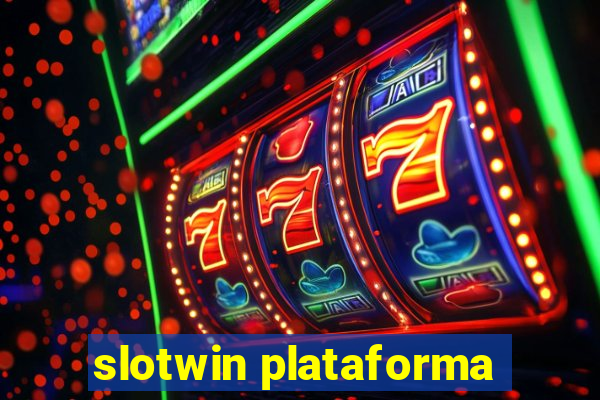 slotwin plataforma